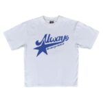 ALWAYS STAR UP T SHIRT WHITE